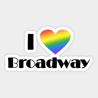I love broadway Sticker